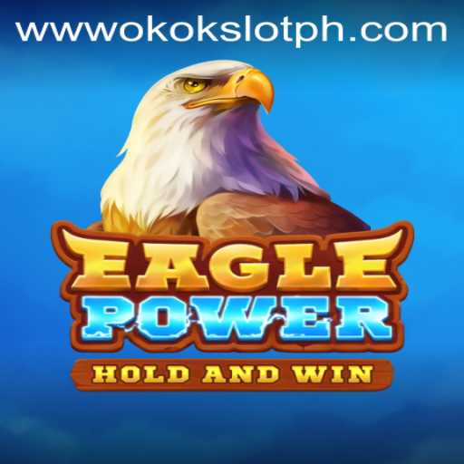 EaglePower: A New Horizon in Gaming by OkokSlot