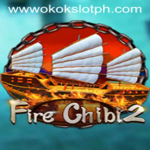 FireChibi2: Embrace the Adventure with Okokslot